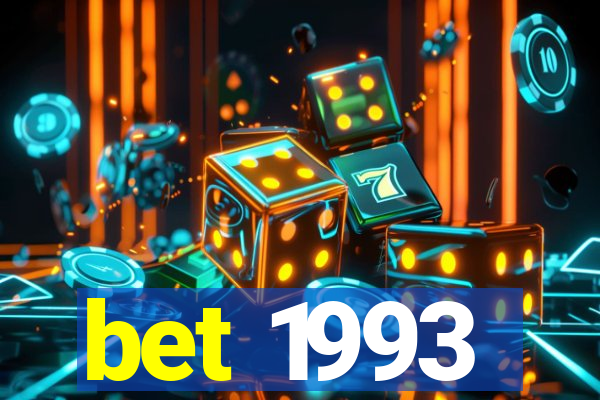 bet 1993